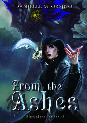 From the Ashes by Danielle M. Orsino