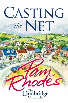 Casting the Net by Pam Rhodes