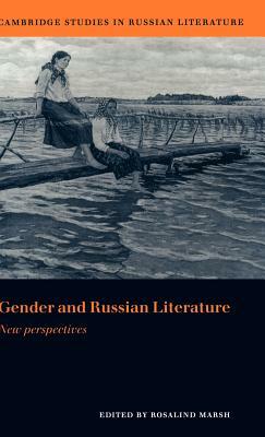 Gender and Russian Literature: New Perspectives by 