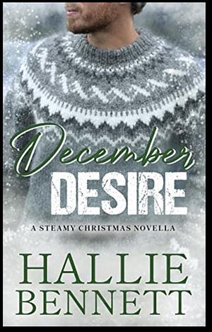 December Desire by Hallie Bennett