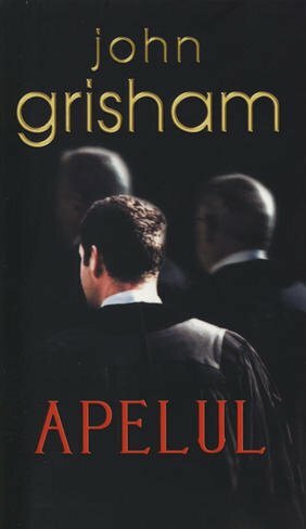 Apelul by John Grisham