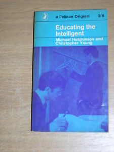 Educating the Intelligent by Michael Hutchinson, Christopher Young