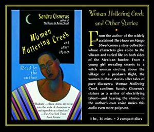 Loose Woman and Woman Hollering Creek by Sandra Cisneros