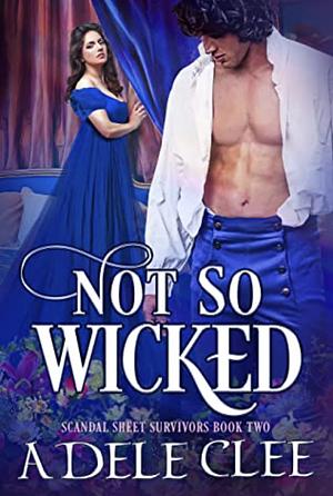 Not So Wicked by Adele Clee