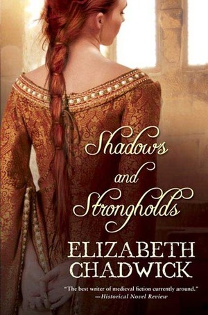 Shadows and Strongholds by Elizabeth Chadwick