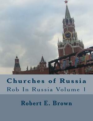 Churches of Russia by Robert Brown