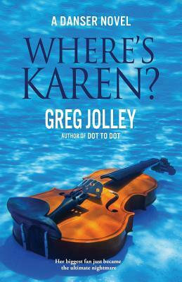 Where's Karen? by Greg Jolley