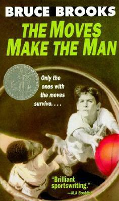 The Moves Make the Man by Bruce Brooks