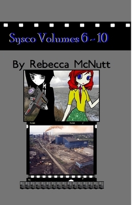 Sysco Volumes 6 to 10 by Rebecca Maye Holiday