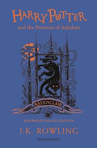 Harry Potter and the Prisoner of Azkaban - Ravenclaw Edition by J.K. Rowling