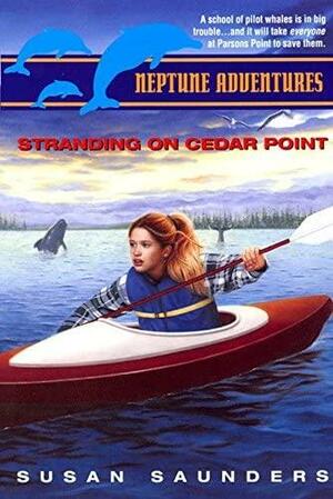 Neptune Adventures #4: Standing on Cedar Point by Susan Saunders