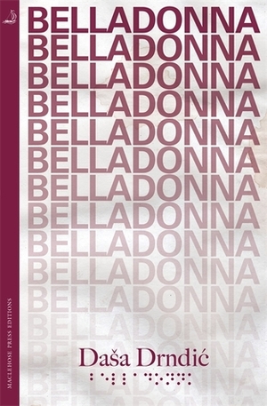 Belladonna by Celia Hawkesworth, Daša Drndić