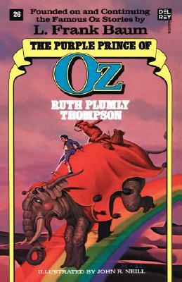 Purple Prince of Oz (the Wonderful Oz Books, No 26) by Ruth Plumly Thompson