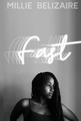 Fast by Millie Belizaire