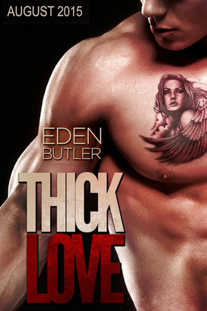 Thick Love by Eden Butler