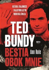 Ted Bundy: bestia obok mnie by Ann Rule