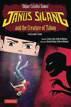 Janus Silang and the Creature of Tabon: Volume One in the Janus Silang Saga by Edgar Calabia Samar