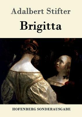 Brigitta by Adalbert Stifter