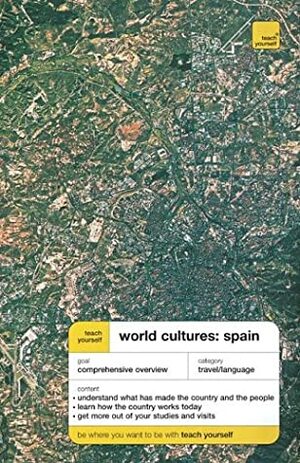 Teach Yourself World Cultures: Spain (Teach Yourself) by Phil Turk, Mike Zollo