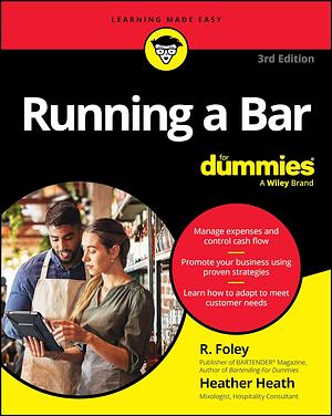 Running A Bar For Dummies by Heather Heath, R. Foley