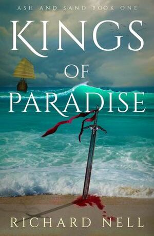 Kings of Paradise by Richard Nell