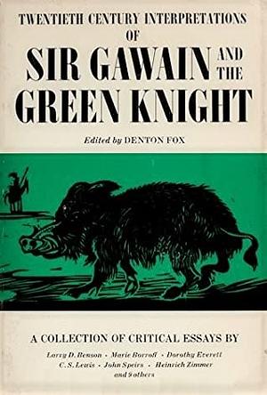 Twentieth Century Interpretations of Sir Gawain and the Green Knight by Denton Fox