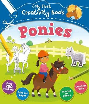 Ponies: Over 200 Stickers. Fold-Out Pages. Puzzles and Games. Creative Play. by Anna Brett