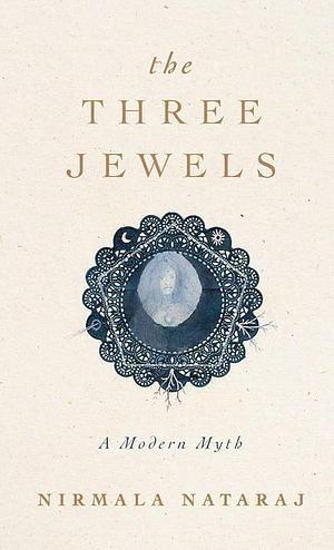 The Three Jewels by Nirmala Nataraj