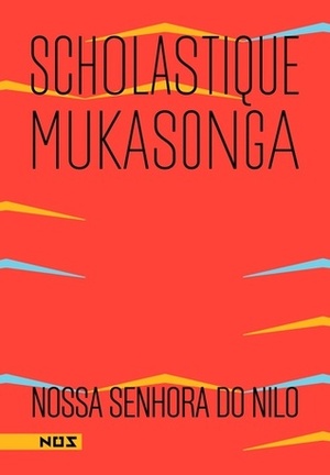 Nossa Senhora do Nilo by Scholastique Mukasonga
