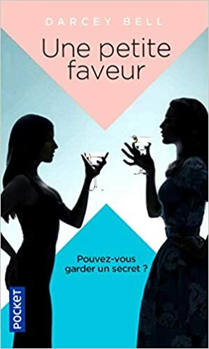 Une petite faveur by Darcey Bell