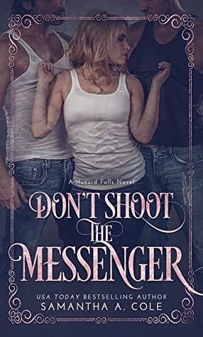 Don't Shoot the Messenger by Samantha A. Cole