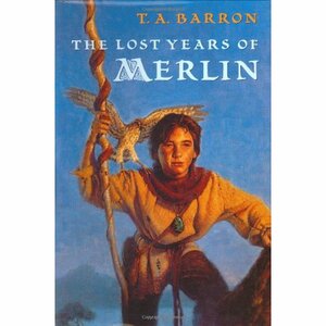 The Lost Years of Merlin by T.A. Barron