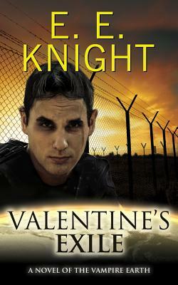 Valentine's Exile by E.E. Knight