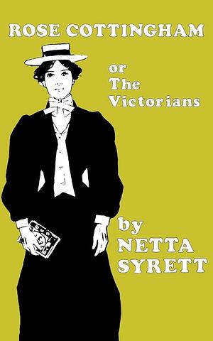 Rose Cottingham by Netta Syrett