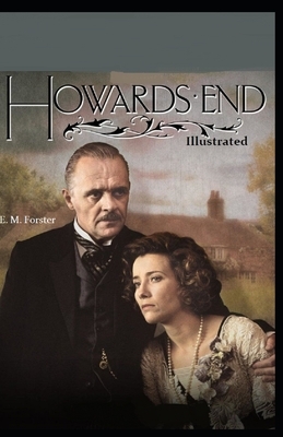 Howards End Illustrated by E.M. Forster