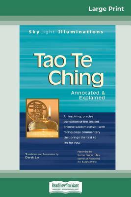 Tao Te Ching: Annotated & Explained (16pt Large Print Edition) by Lama Surya Das, Derek Lin