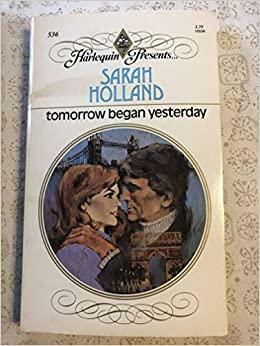 Tomorrow Began Yesterday by Sarah Holland