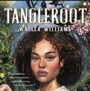 Tangleroot by Kalela Williams