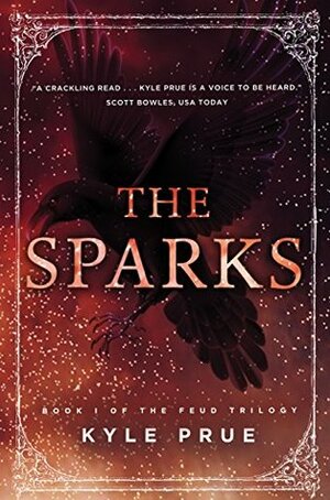 The Sparks by Kyle Prue