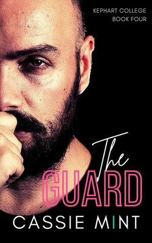 The Guard by Cassie Mint
