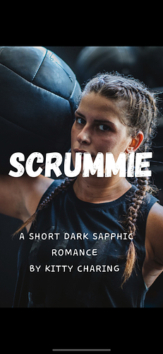 Scrummie: A short dark sapphic romance  by Kitty Charing