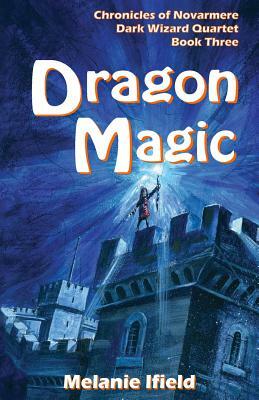Dragon Magic: Fantasy Series by Melanie Ifield