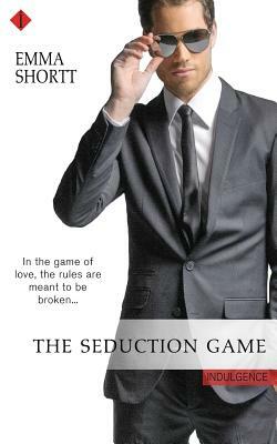 The Seduction Game by Emma Shortt