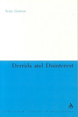 Derrida and Disinterest by Sean Gaston