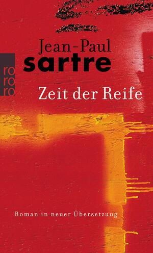 Zeit der Reife by Jean-Paul Sartre