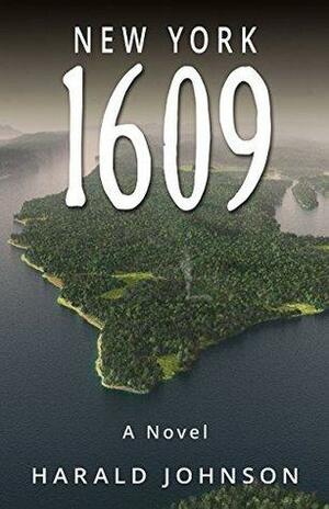 New York 1609 by Harald Johnson