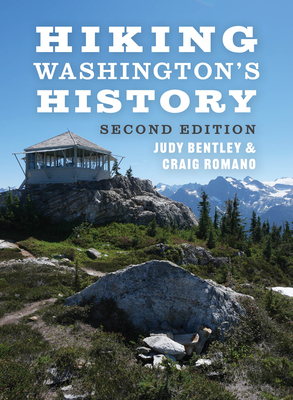 Hiking Washington's History by Craig Romano, Judith M. Bentley