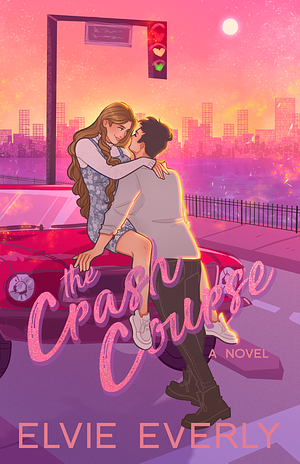 The Crash Course by Elvie Everly