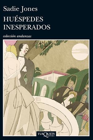 Huéspedes inesperados by Sadie Jones, Sadie Jones