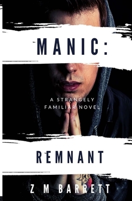 Manic: Remnant by Barrett